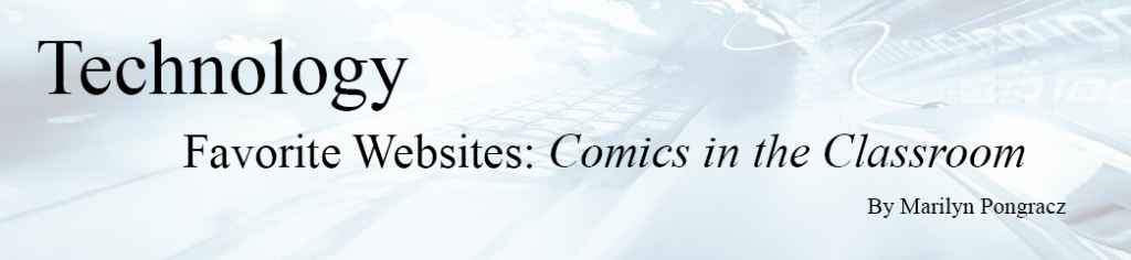 technology - favorite websites; comics in the classroom